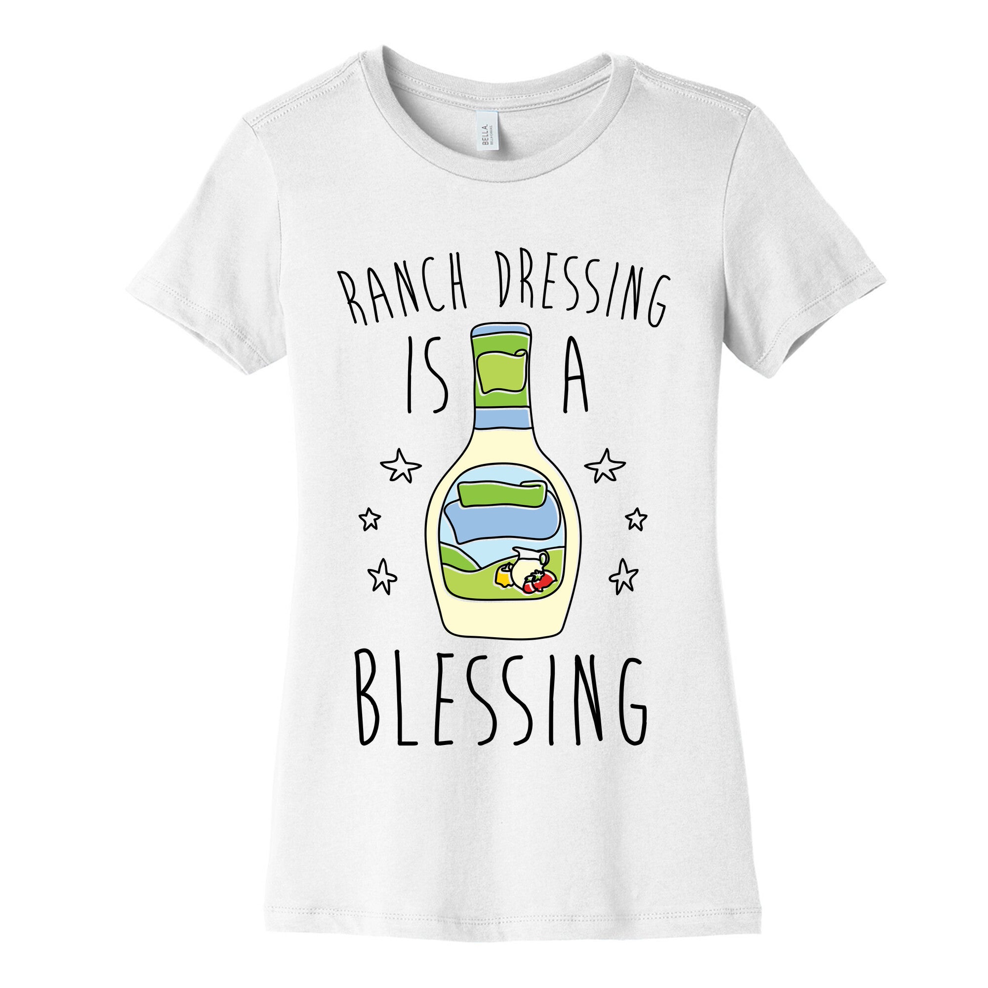 Ranch Dressing Is A Blessing Women's Cotton Tee